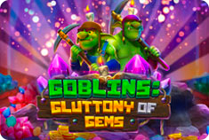 ZulaBet Goblins: Gluttony of Gems